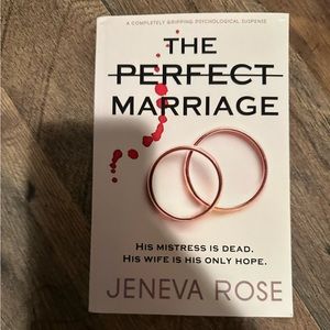 The Perfect Marriage by Jeneva Rose
